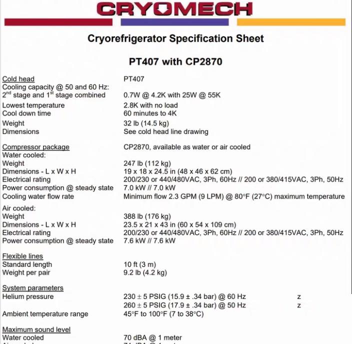 Cryomech CPA2870 PT407 Pulse Tube CryocoolerCooling Capacity 0 7W 4 2K W 25W 55KBase Temperature 2 8KCool Down Time 60 MIN TO 4K