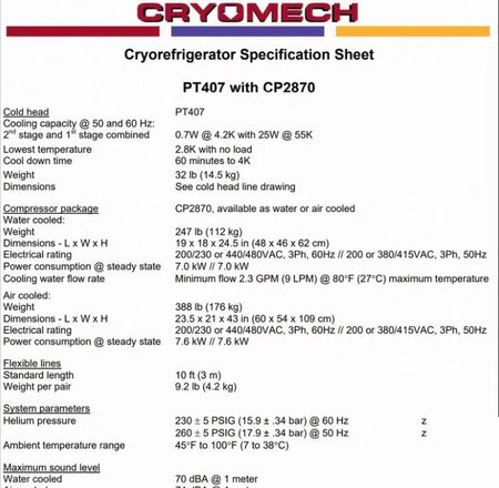 Cryomech CPA2870 PT407 Pulse Tube CryocoolerCooling Capacity 0 7W 4 2K W 25W 55KBase Temperature 2 8KCool Down Time 60 MIN TO 4K